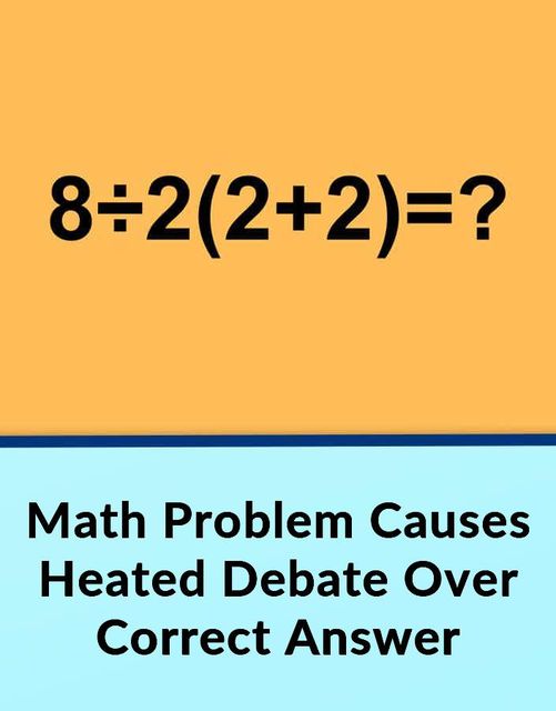 Math Problem Causes Controversy As People Disagree How To Solve It