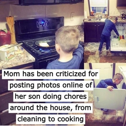 Mom received criticism for posting pictures of her son performing housework, such as cleaning and cooking, online.